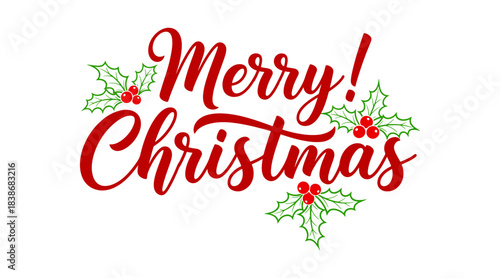 Merry christmas text with holly berries and leaves decoration