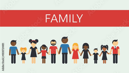 A diverse group of cartoon people, including adults and children, holding hands under a red banner that says "FAMILY".