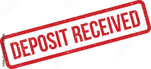 Red grunge textured stamp confirming a deposit has been officially received for documentation purposes
