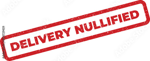 Red rectangular grunge stamp with DELIVERY NULLIFIED text for business documents or shipping notices