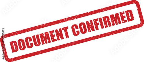 Red rectangular grunge stamp with text document confirmed, signifying verification or official agreement