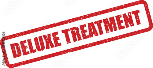 Red rectangular rubber stamp with DELUXE TREATMENT text for indicating premium service