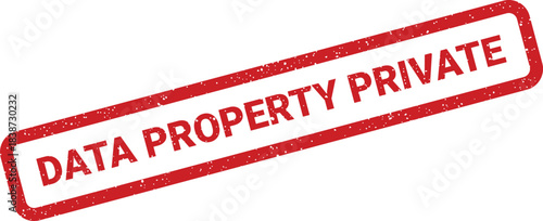 Red vintage stamp displaying data property private conveying confidential or restricted information