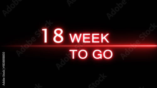18 weeks to go illustration. Announcement for business marketing week. Neon counting date.