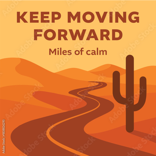 Keep moving forward desert road poster