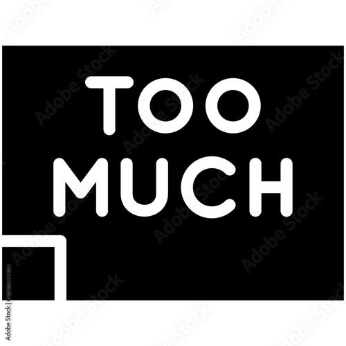 Too Much Icon