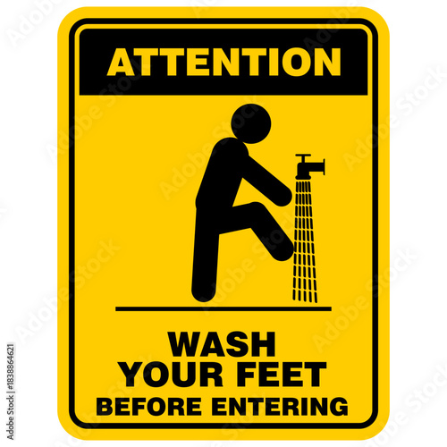 Attention, Wash Your feet before entering, sign vector