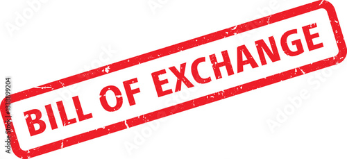 Red Bill of Exchange Stamp with Distressed Texture on White Background, Isolated