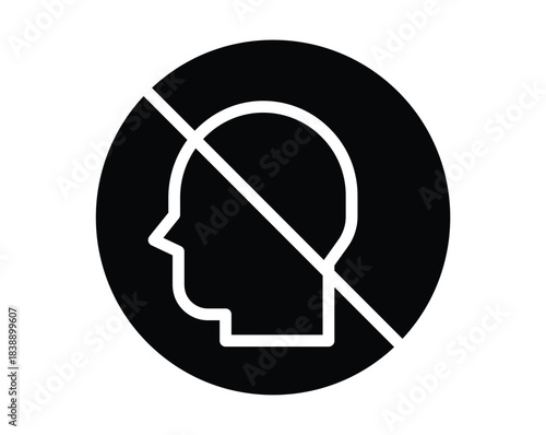 Iconic representation of no entry for head and face in a black circle