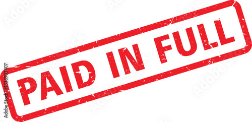 Red Distressed Paid in Full Rubber Stamp Impression on White Background