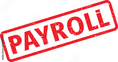 Payroll Red Stamp Grunge Style Impression for Business Documents and Approval