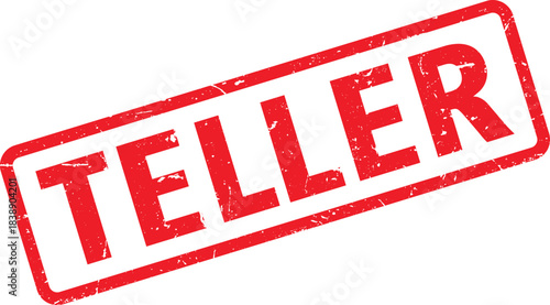 Distressed Red TELLER Rubber Stamp on White Background Isolated