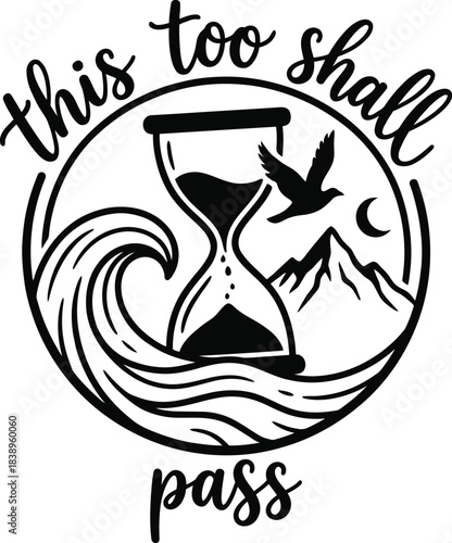 Inspirational quote 'This too shall pass' vector on white background