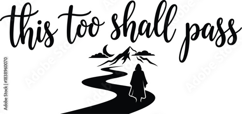 Inspirational quote 'This too shall pass' vector on white background