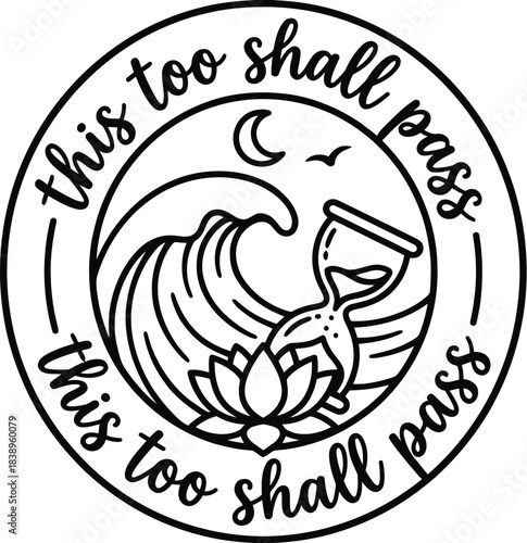 Inspirational quote 'This too shall pass' vector on white background