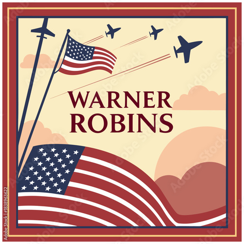 Warner Robins Flag and Airplanes – Classic Georgia Patriotic Design