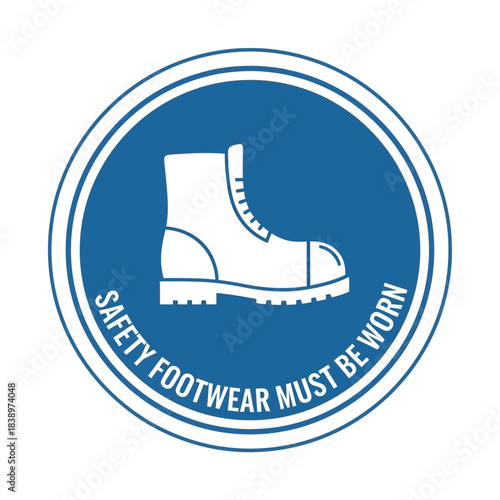 Safety footwear must be worn mandatory sign on a white background. health and safety signs and symbols. blue round safety sign with boot icon