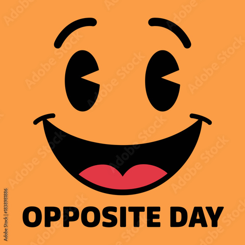Opposite Day Illustration: A playful image of an grinning emoji, perfect for representing fun times, good mood and happiness, accompanied by the bold declaration Opposite Day