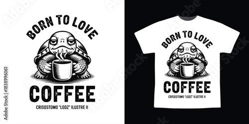 Born to Love Coffee Turtle T-Shirt Design | Funny Coffee Lover Animal Graphic for Print on Demand