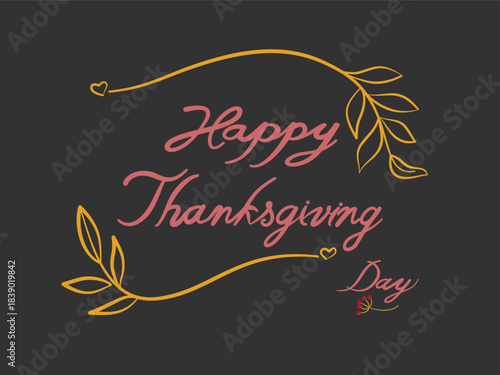 Happy Thanksgiving Day Vector Illustration with Leaves on black Background. Hand Drawn Templates.Thanksgiving icon, logo or badge. Thanksgiving vector vintage style calligraphy.