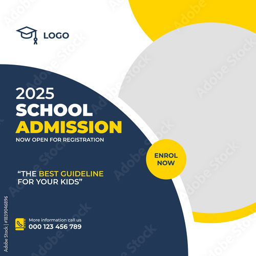 2025 School Admission Blue and Yellow Promotional Graphic