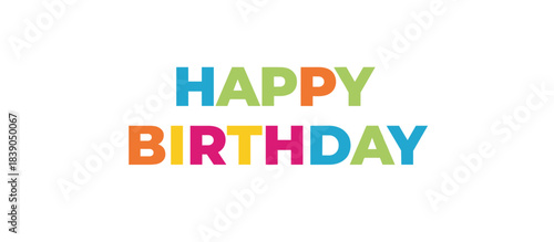 Colorful happy birthday text on white background  