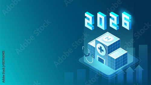 Medical business background with hospital and stethoscope, 2026 year and rising arrows - Concept for 2026 medical planning, statistics, report or budget - isometric vector illustration