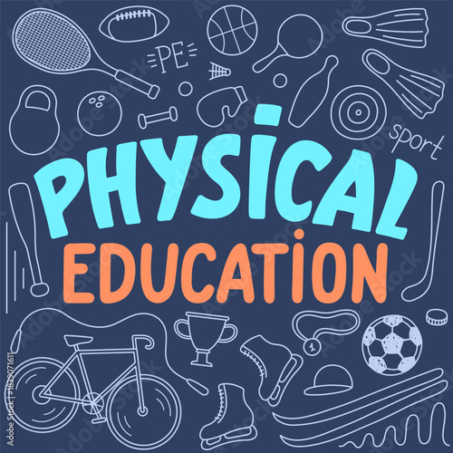 Physical Education doodle and hand drawing lettering.