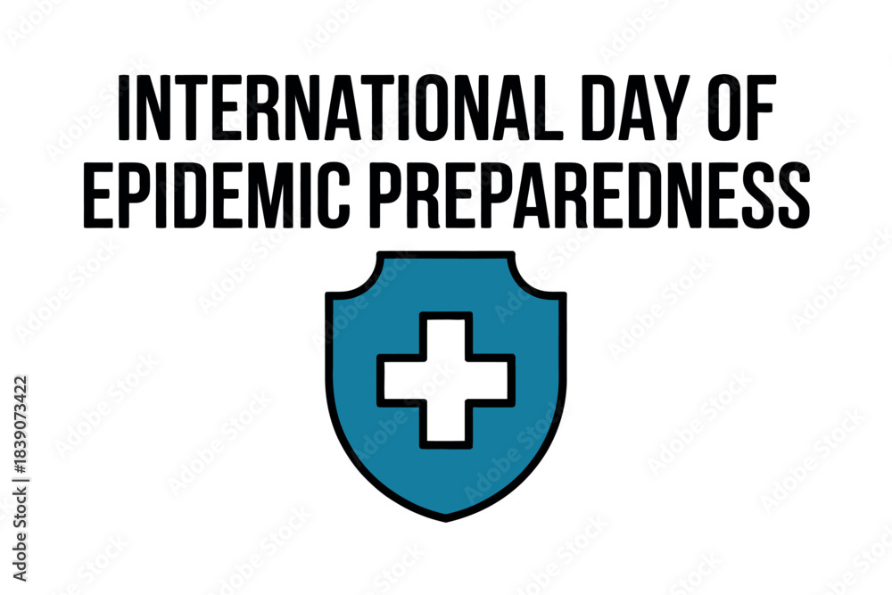 Fototapeta premium International Day of Epidemic Preparedness with Medical Shield Icon