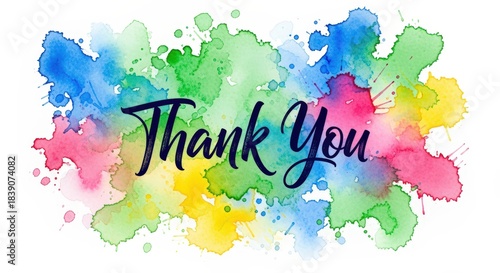Colorful Watercolor Splash Background with Handwritten Thank You Text.