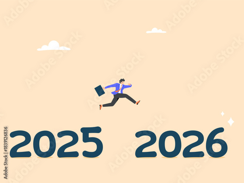 Motivation in achieving goals in future years, determination for great success or heights,a  man jumps from 2025 to 2026