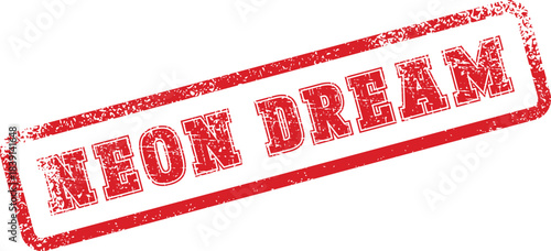 A textured red rubber stamp clearly displays the phrase Neon Dream on a pristine white surface