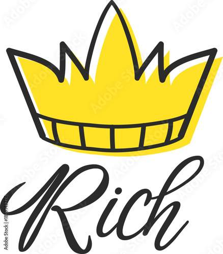 Yellow crown with Rich lettering representing success and wealth