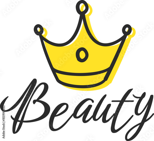 Hand drawn crown over beauty calligraphy lettering
