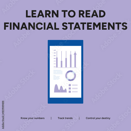 Learn to read financial statements and know your numbers, track trends, and control your destiny in this educational illustration