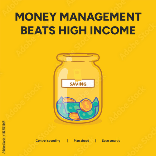 A glass jar with the inscription saving and money inside on a yellow background, emphasizing that money management is better than income