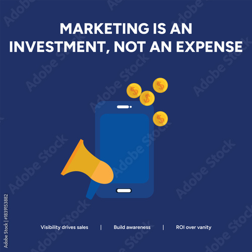 Marketing is an investment in longterm growth, building brand awareness, and customer loyalty, rather than just a shortterm expense
