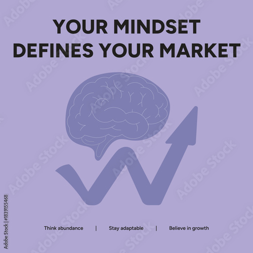 Illustration showcasing the concept of mindset defining market, emphasizing growth, adaptability, and abundance in a business context