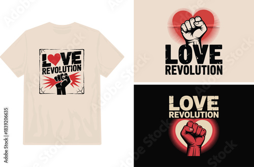 Love revolution t shirt design with a raised fist and heart illustration