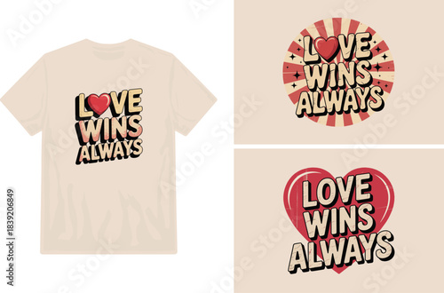 Love wins always a t shirt mockup with vibrant heart and text design