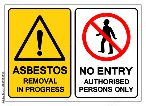 Asbestor Removal In Progress No Entry Symbol Sign, Vector Illustration, Isolate On White Background Label. EPS10