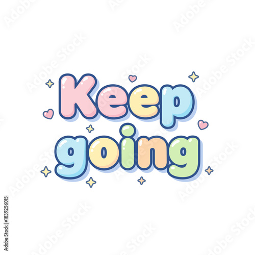 Motivational phrase "Keep going" with colorful letters and decorative elements