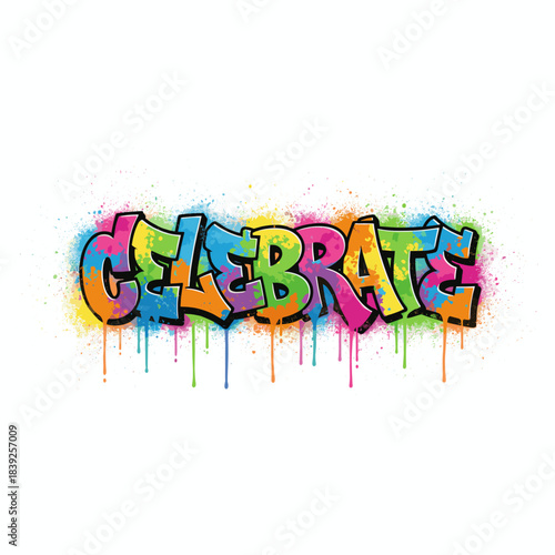 Celebrate graffiti-style vibrant word