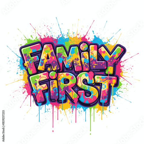 Family First graffiti lettering