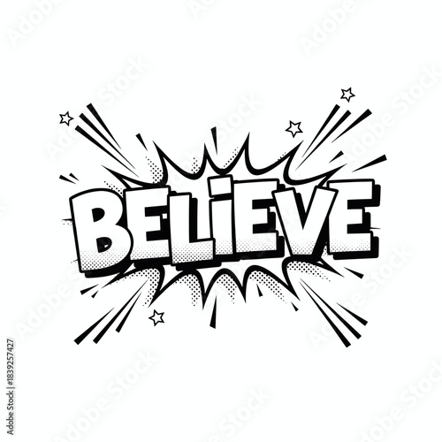 Bold "BELIEVE" comic book style word with dynamic elements