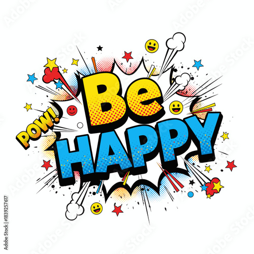 Comic style "Be Happy" vibrant design
