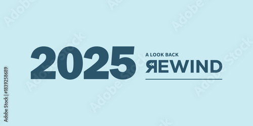Minimal “2025 A Look Back Rewind” typography logo on light blue background, ideal for year in review video intro, recap presentation, social media highlights, podcast cover.