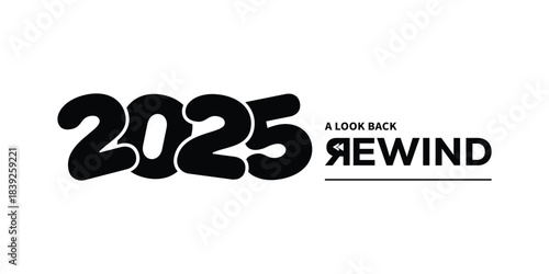 Bold black “2025 A Look Back Rewind” typography logo on white background, featuring stylized numbers and rewind text, perfect for year in review branding, recap videos, reports and presentations.