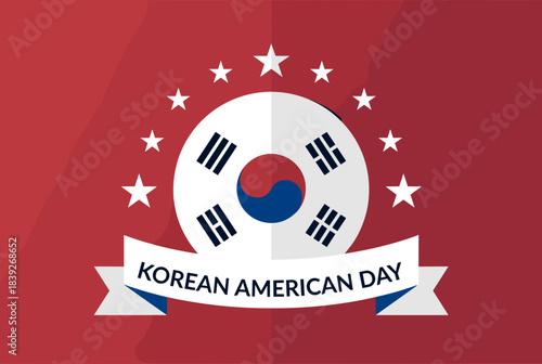A graphic illustration celebrating Korean American Day, featuring a stylized South Korean flag emblem surrounded by stars and a banner.