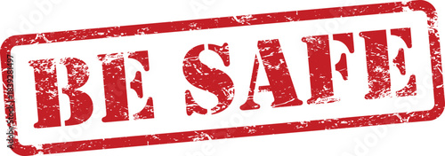 Grungy red be safe stamp